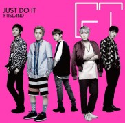 FTISLAND-JUST DO IT - single japonais - édition limitée type A