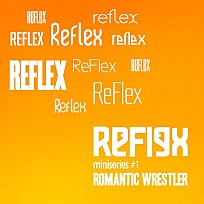 Reflex 리플렉스 – Miniseries #1 (Romantic Wrestler)