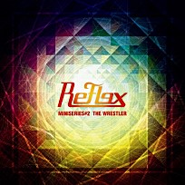 Reflex 리플렉스 – Miniseries #2 The Wrestler
