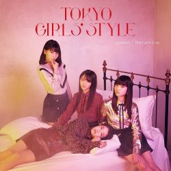 TOKYO GIRLS' STYLE predawn : Don't give it up CD Edition