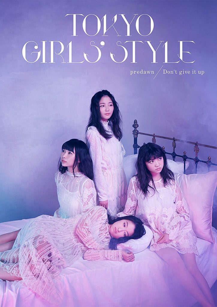 TOKYO GIRLS' STYLE predawn : Don't give it up CD + Photobook Edition